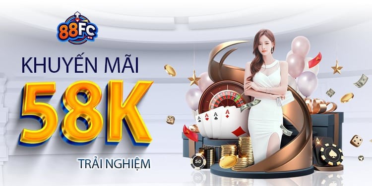 khuyến mãi trải nghiệm nhà cái 88fc