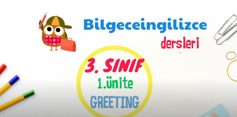 inglizce 3. sınıf 1. ünite-greeting konu anlatımı