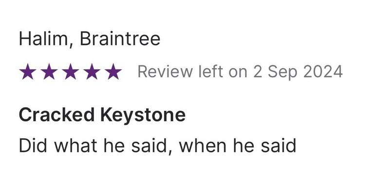 Five-star customer review for Cracked Keystone by Halim in Braintree left on September 2, 2024.