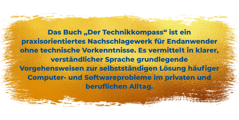 Das Buch„Der Technikkompass“ ist ein praxisorientiertes Nachschlagewerk für Endanwender ohne technis
