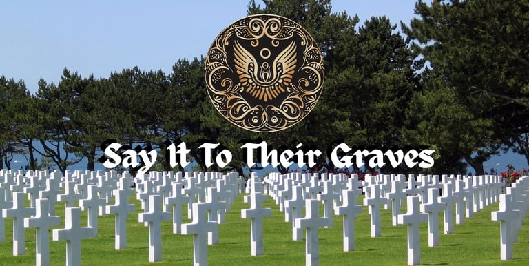 Say It To Their Graves
