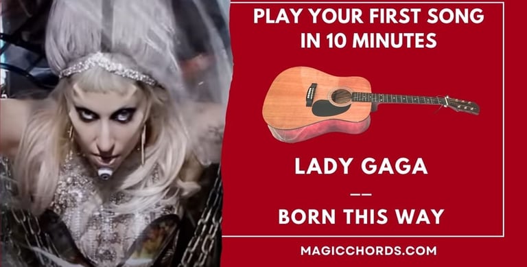 Guitar chords: "Born This Way" by Lady Gaga