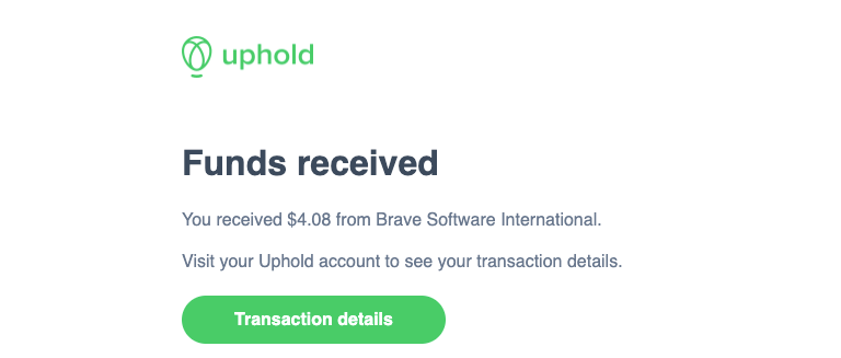 One of many payments received through the "Uphold" wallet