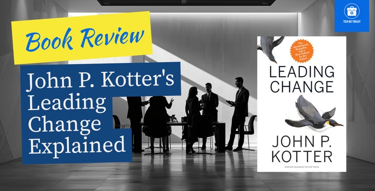 Watch: John P. Kotter’s'Leading Change' Explained