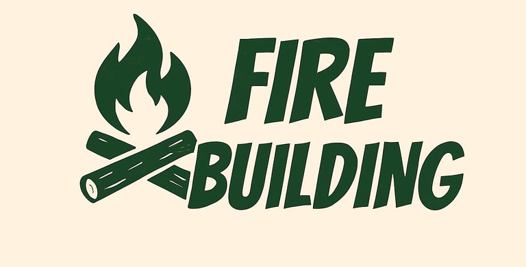 Fire Building category header with campfire icon and logs, focused on wilderness fire making, survival heat sources, outdoor