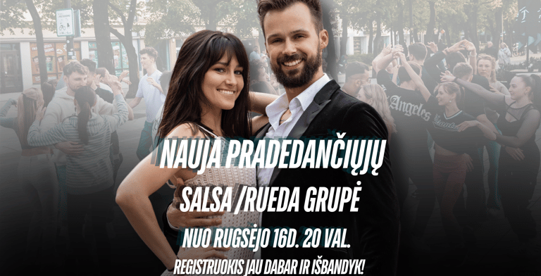 NAUJA PRADEDANČIŲJŲ SALSA/RUEDA GRUPĖ NUO RUGSĖJO 16 D. 20 VAL.
