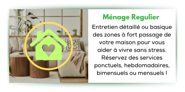 ménage régulier maison nettoyage résidentielle 