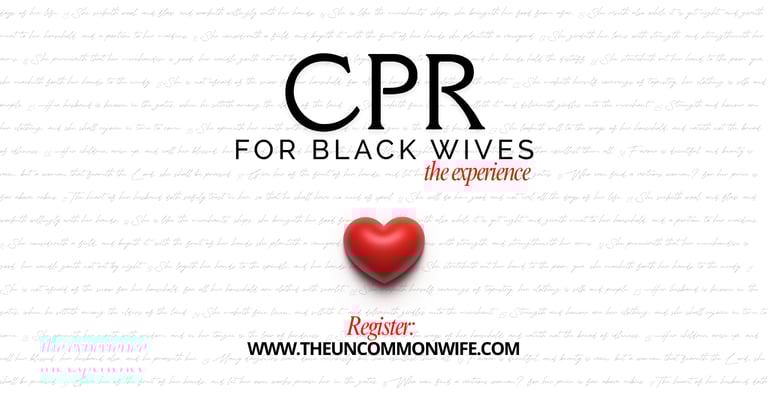 CPR for Black Wives Masterclass hosted by The Uncommon Wife