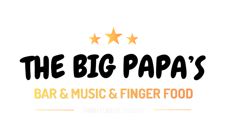 The Big Papa's - Montélimar | Bar et music et Finger Food
