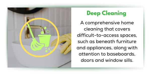 Deep cleaning service for homes, apartments, and condos, providing thorough residential cleaning