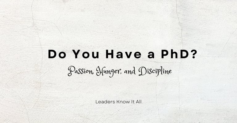 PhD Passion Hunger Discipline