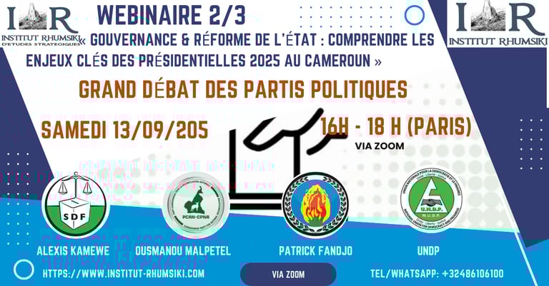 « Gouvernance & Réforme de l’État : comprendre les enjeux clés des Présidentielles 2025 au Cameroun