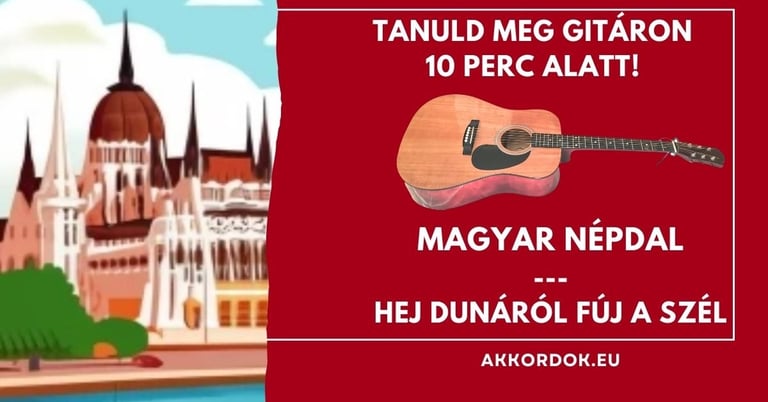 Népdal - Hej Dunáról fúj a szél akkordok