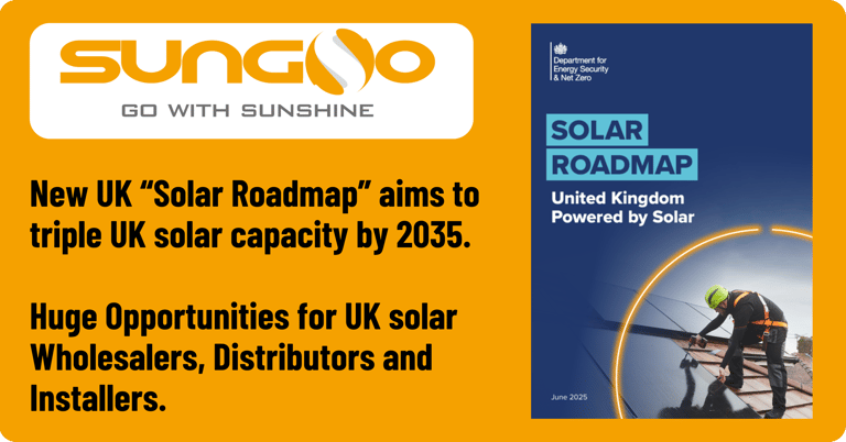 SUNGO Energy UK - Solar Roadmap Present Huge Opportunities for UK Solar Wholesalers, Distributors and Installers