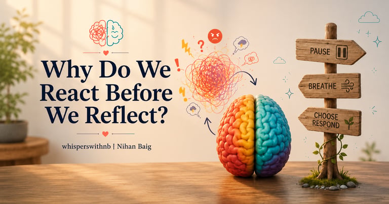 why-do-we-react-before-we-reflect-blog