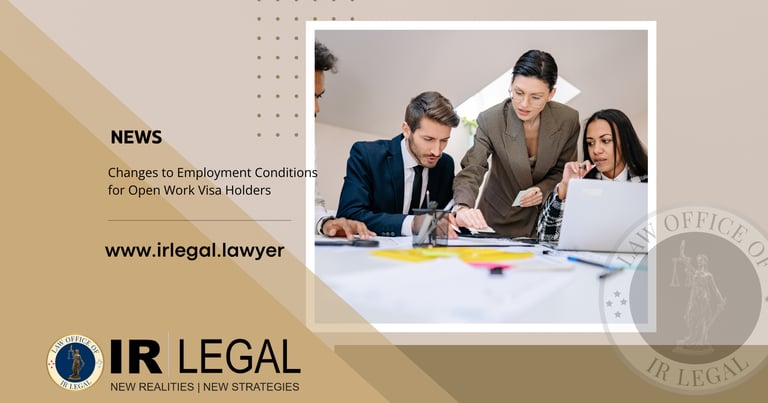IR LEGAL NEWS- New Zealand Immigration Update: Changes to Employment Conditions for Open Work Visa H