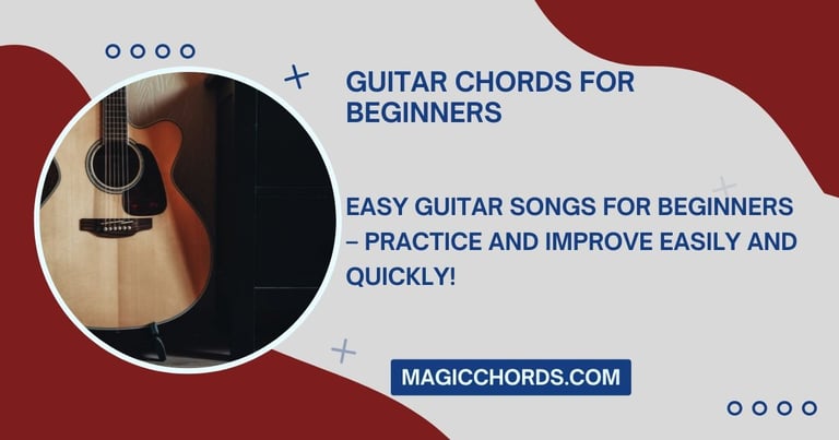 Guitar chords for beginners - guitar songs with chords