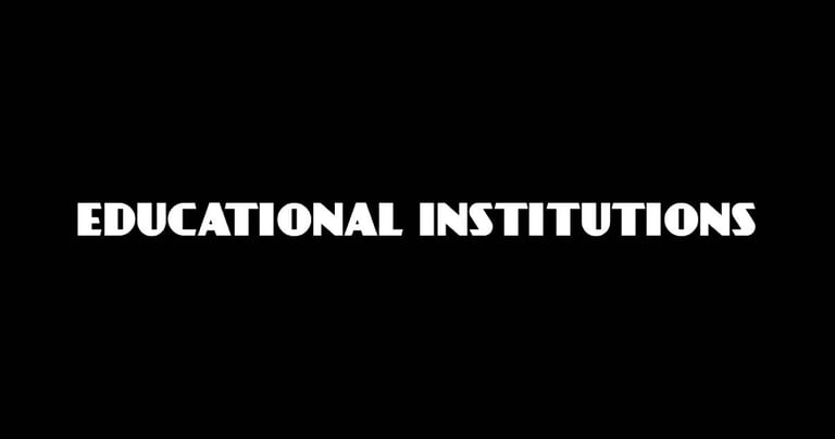 Educational Institutions.