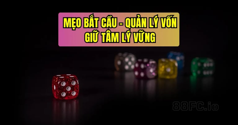 Mẹo chơi xóc đĩa 88FC hiệu quả