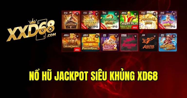 xd68 slot nổ hũ jackpot khổng lồ