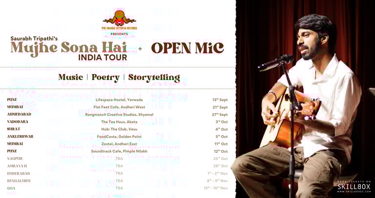 The Orange Octopus Records and Saurabh Tripathi's Mujhe Sona Hai India Tour with Open Mics.