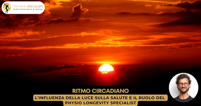 Ritmo Circadiano e Salute by Dott. Alessandro Rossin Performa Specialists