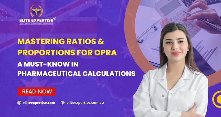 OPRA Exam Preparation: Mastering Ratios & Proportions for Pharmaceutical Calculations