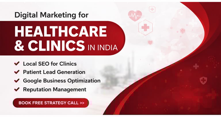 Digital Marketing for Healthcare & Clinics in India