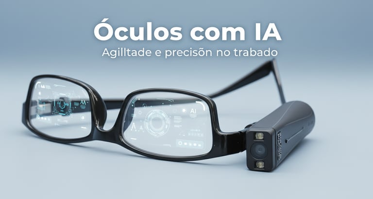 Óculos com Inteligência artificial