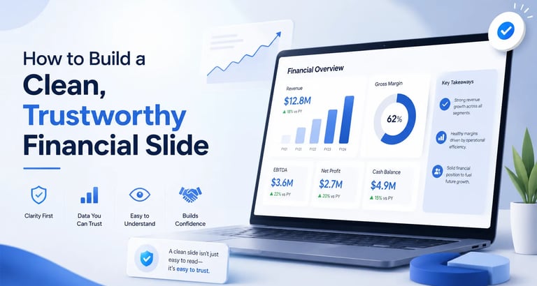 How to Build a Clean, Trustworthy Financial Slide