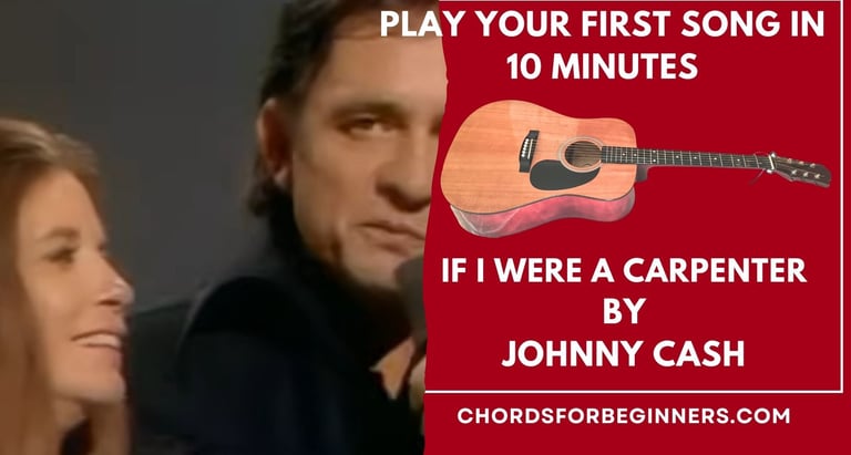 Easy Chords: "If I Were A Carpenter"
