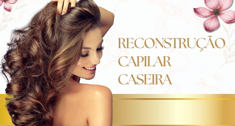 Woman with voluminous brown hair next to Portuguese text for homemade hair reconstruction.