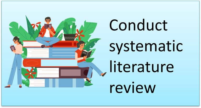 Conduct a Systematic Literature Review