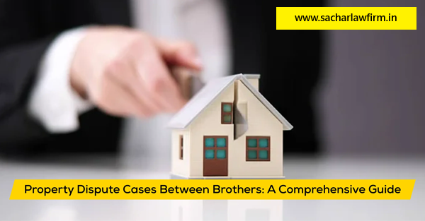 Property dispute between brothers