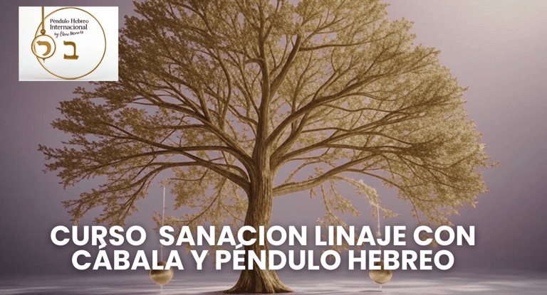 curso sanacion linaje con cabala  y pendulo hebreo 