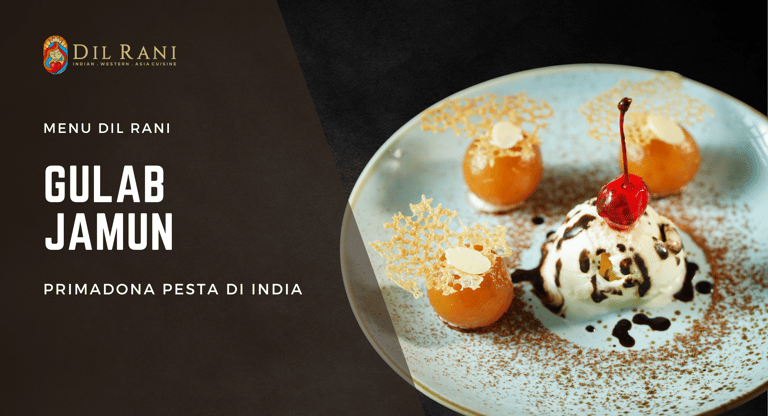 ENSIKLOPEDIL | GULAB JAMUN PRIMADONA PESTA DI INDIA