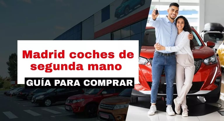 Madrid coches de segunda mano: Guía para comprar 
