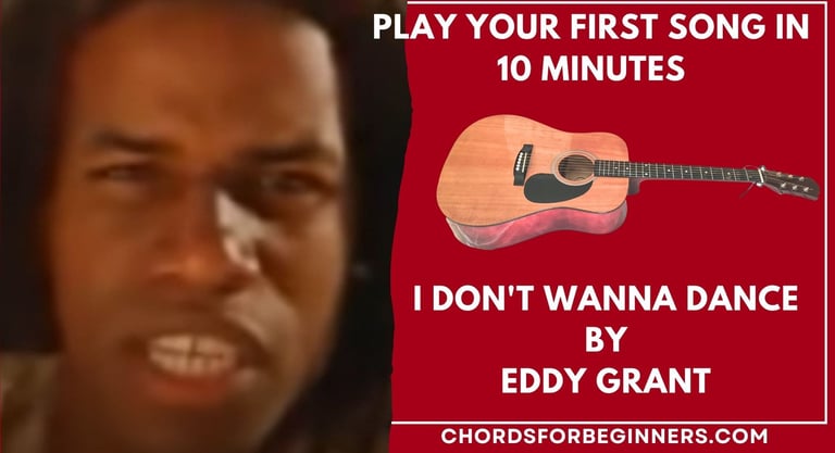 Easy Guitar Chords: "I Don't Wanna Dance" by Eddy Grant