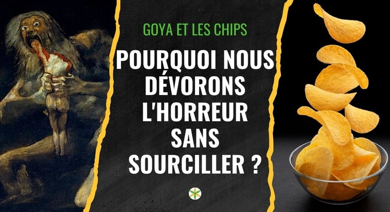 video Goya et les chips: pourquoi nous dévorons l'horreur sanas sourciller?