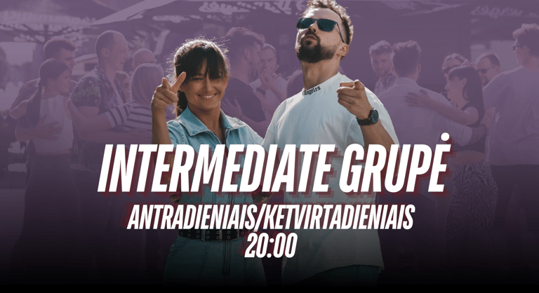 Intermediate grupė antradieniais ir ketvirtadieniais nuo 20 val