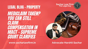 Mediclaim Taken? You Can Still Claim Compensation in MACT – Supreme Court Clarifies