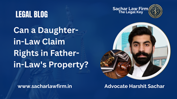 Can a Daughter-in-Law Claim Rights in Father-in-Law's Property?