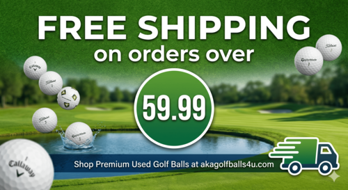 Free shipping on premium used golf balls over 59.99 at akagolfballs4u.com.