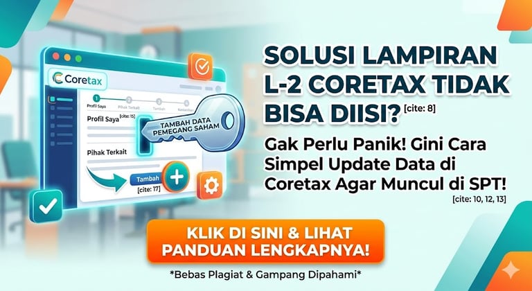 solusi lampiran L-2 Coretax tidak bisa diisi untuk SPT Tahunan WP badan