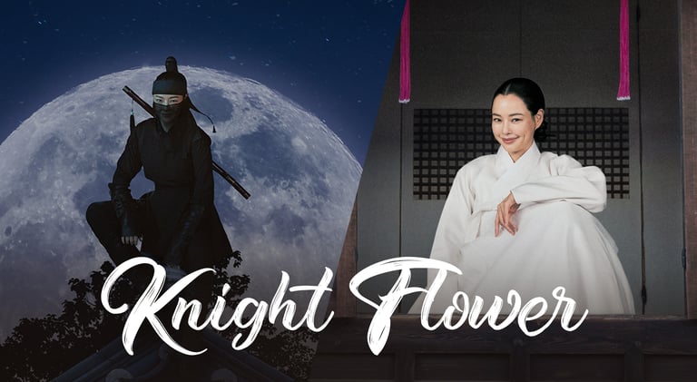 Knight Flower - A Flor Guerreira – 밤에 피는 꽃 - K-Drama - Histórico -Mistério - DoramaLand