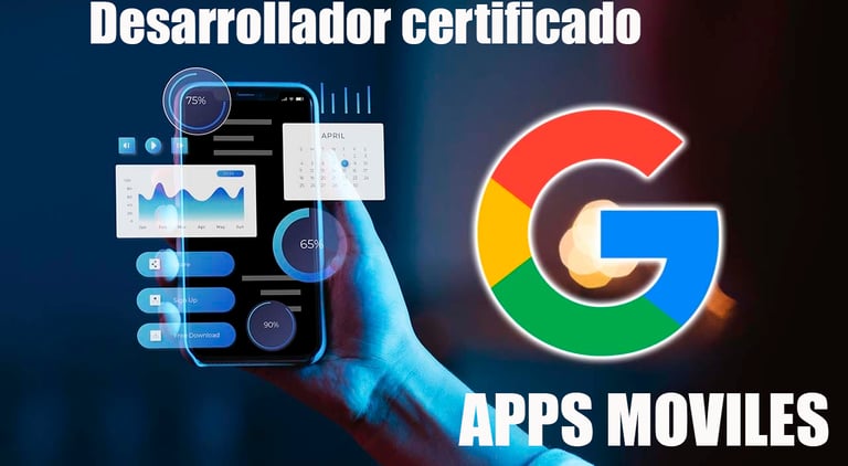 Desarrollador de apps moviles certificado por Google