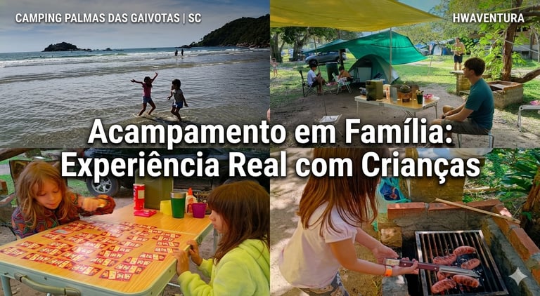 Acampamento em Família: Experiência Real com Crianças