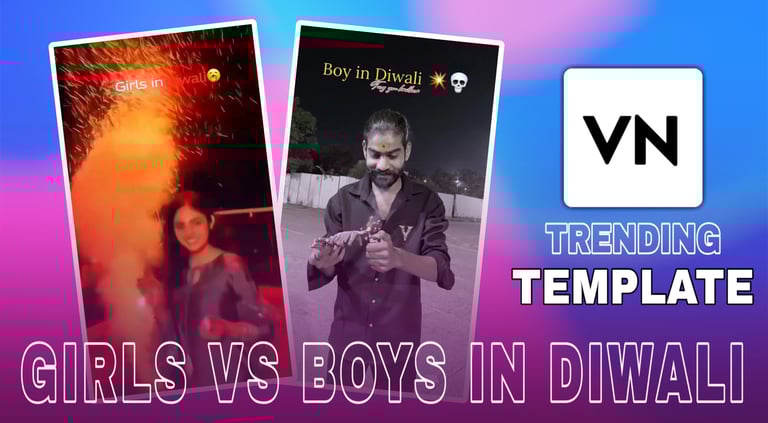 Girls Vs Boys In Diwali VN Template