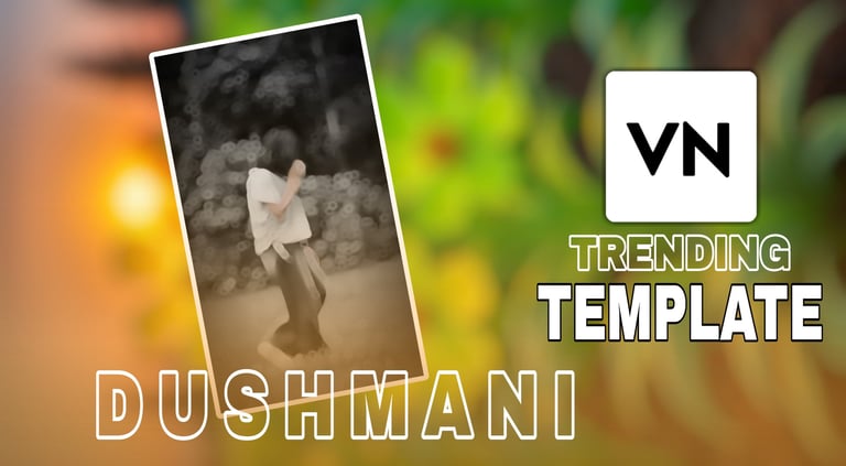 DUSHMANI VN Template
