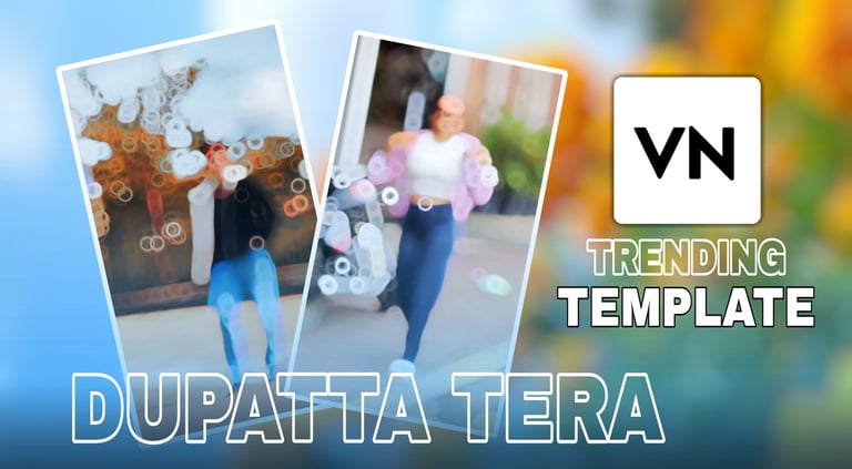 DUPATTA TERA VN Template